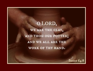 the-work-of-thy-hand-isaiah-ch64-vs8