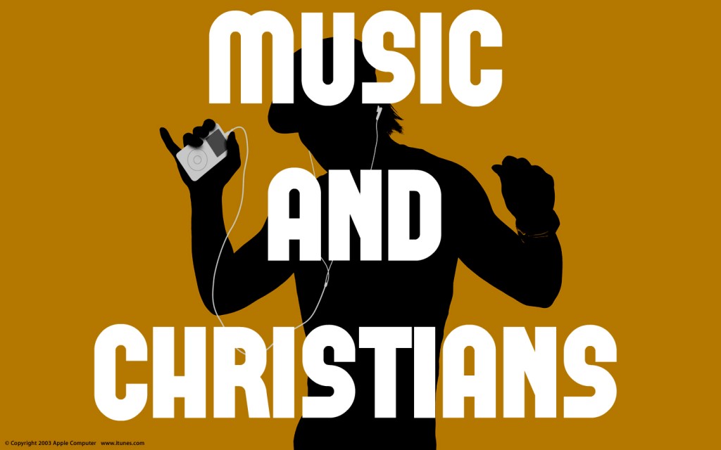 Music and the&nbsp;Christian