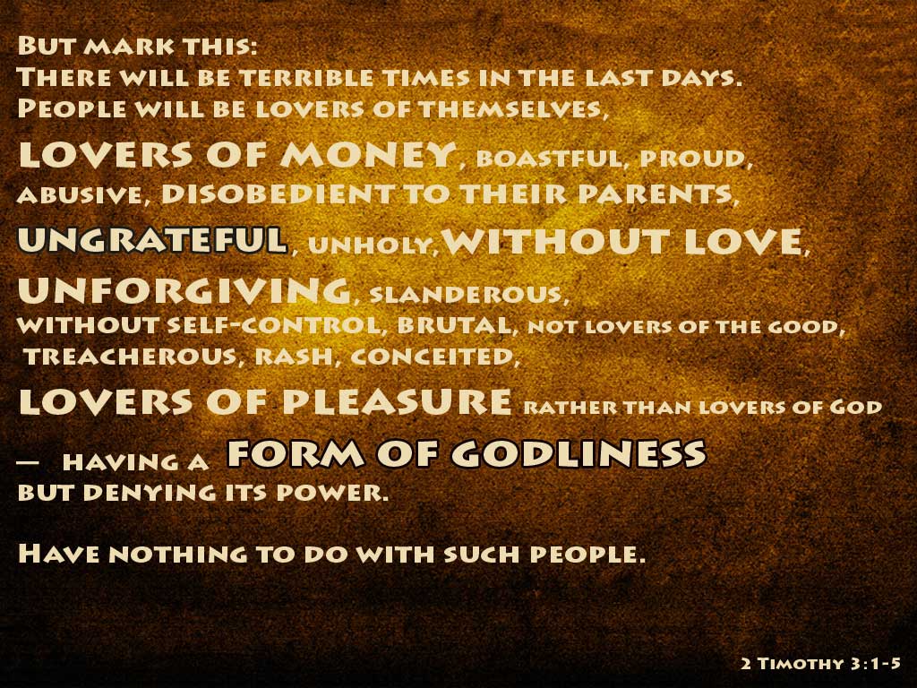 Lovers of themselves…