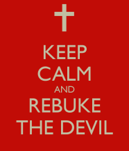 keep-calm-and-rebuke-the-devil